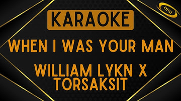 William LYKN x TorSaksit - When I Was Your Man (Bruno Mars) [Piano Karaoke]