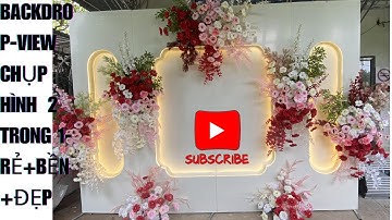 Backdrop-View chụp hình đám cưới