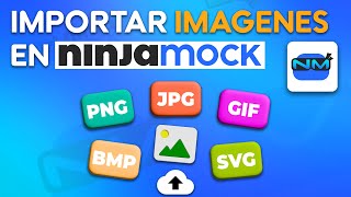 Importar Imagenes en Ninjamock