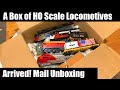 A Box of Ho Scale Locomotives Arrived! Mail Unboxing