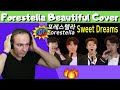 Forestella  포레스텔라  Sweet Dreams 🎵 KBS 열린음악회 😲 REACTION