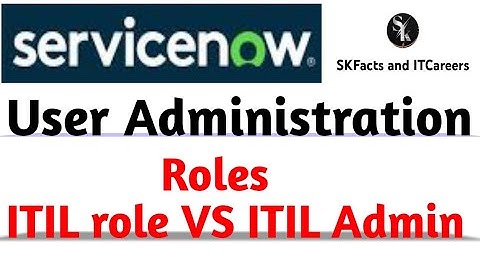 ITIL vs ITIL Admin roles || ITSM || #servicenow #itil #interview