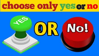 Choose only yes or no/choose only yes or no quiz#quiz#yesorno#yes_or_no_game#toughchoicetv