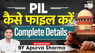 How to File PIL in Supreme Court | By Apurva Sharma | StudyIQ Judiciary