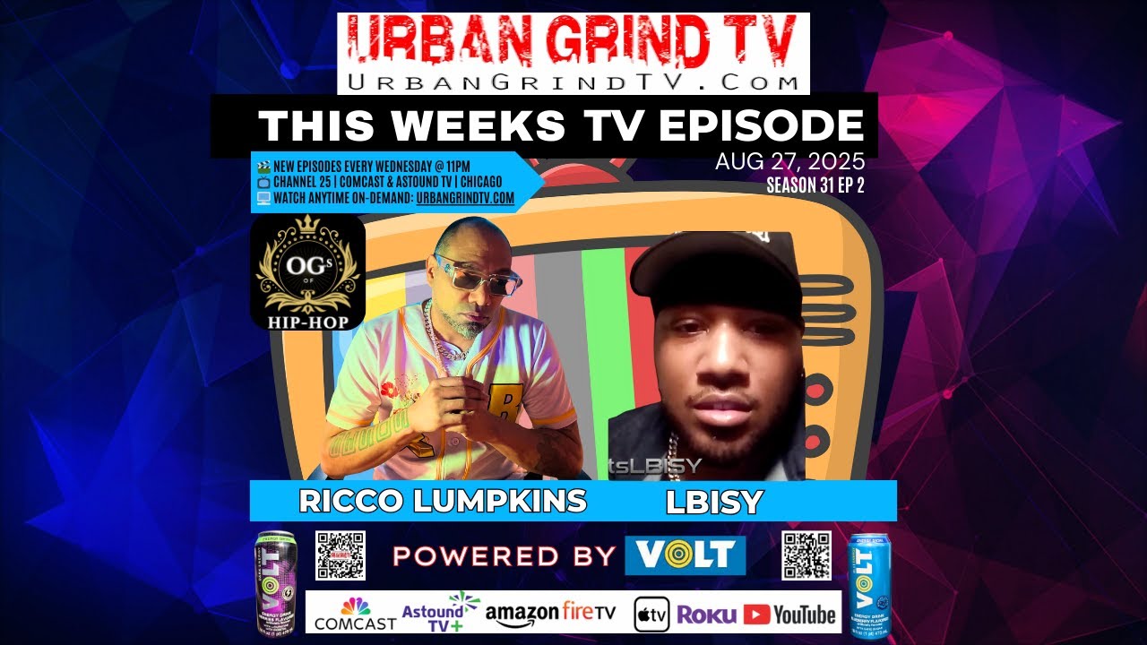 Urban Grind TV S31 Ep02 - OGs of Hip Hop with Ricco Lumpkins Part 2 & Hip-Hop Artist LBisy from NY