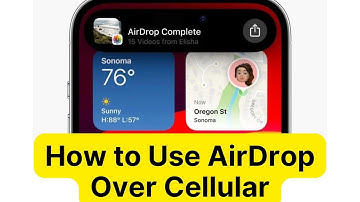 How to Use AirDrop Over Cellular