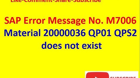 Message No.M7006 - Material 20000036 QP01 QPS2 does not exist