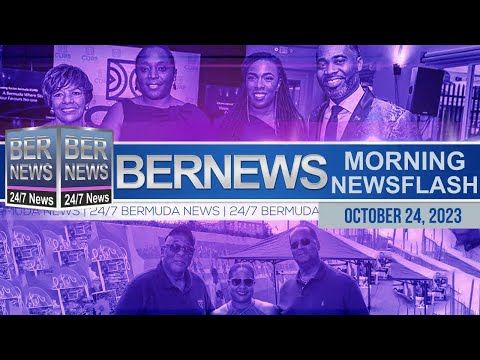 Bermuda Newsflash For Tuesday, October 24, 2023