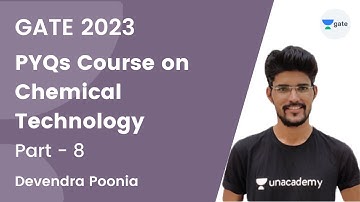 Chemical Technology | Part 8 | PYQs Course on Chemical Technology | GATE 2023 | Devendra Poonia