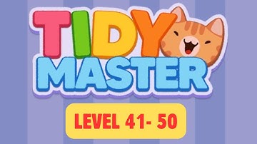 Tidy Master | Game Walkthrough Levels 41 to 50