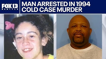 Suspect arrested in 1994 cold case murder of 14-year-old girl | FOX 13 Seattle