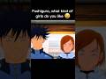 Fushiguro, what kind of girls do you like 😂 #shorts