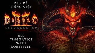 [Vietsub] Diablo II Resurrected – All Cinematics with Subtitles