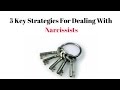 5 key strategies for dealing with narcissists