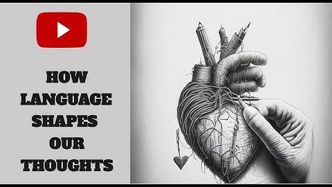 How Language Express the Way We Think | How Language Functions | Why Language is important |