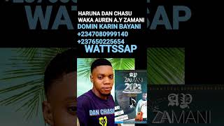 Haruna Dan Chasu Aure Ay Zamani Da Hauwau