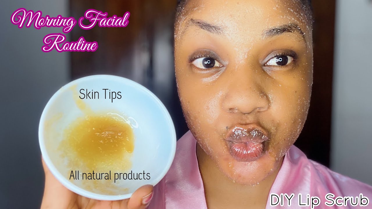 Morning Facial Routine DIY Honey & Sugar Lip scrub // Natural skin