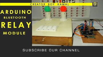 ARDUINO BLUETOOTH RELAY MODULE | CREATOR BOY KAMAL