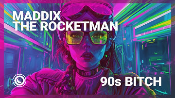 Thumbnail of Maddix & The Rocketman - 90s Bitch (Extended Mix)