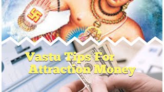 Attract Money with this Vastu Tips | Simple Magical Vastu Remedies for Money