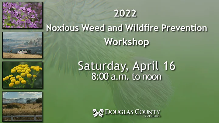 2022 Noxious Weed and Wildfire Prevention Workshop