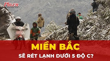 Miền Bắc tê cóng dưới đợt không khí lạnh mạnh nhất từ đầu mùa, nhiều nơi rét dưới 5 độ C | Tin nhanh