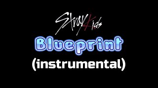 Stray Kids - Blueprint instrumental