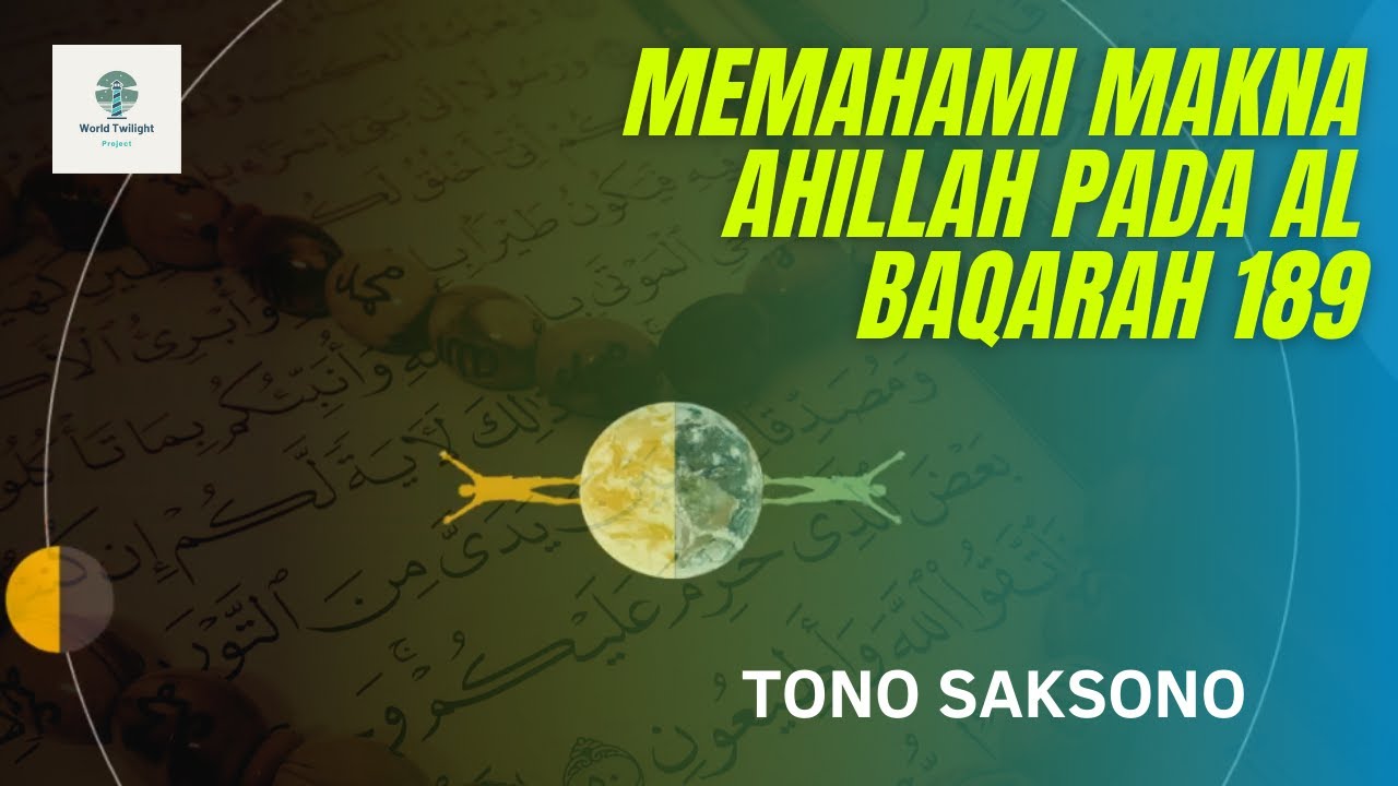 Memahami Makna Ahillah Pada Al Baqarah 189 YouTube memahami-makna-ahillah-pada-al-baqarah-189-youtube