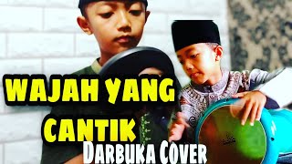 NEW.. WAJAH YANG CANTIK (DARBUKA COVER) || AZKA DARBUKA