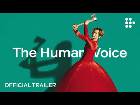 THE HUMAN VOICE | Official Trailer | Now Showing on MUBI