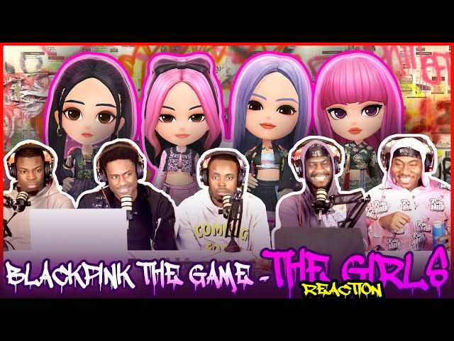 BLACKPINK THE GAME - ‘THE GIRLS’ MV | Reaction class=