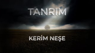 Kerim Neşe - Tanrım  Resimi