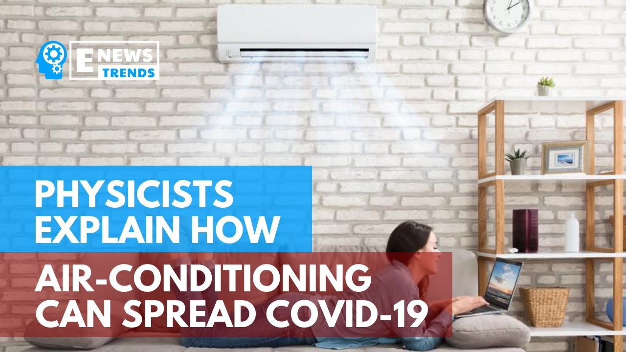 Physicists Explain How Air Conditioning Can Spread COVID19 YouTube