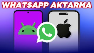 iOS&#39;tan Android&#39;e WhatsApp Aktarma [iCloud WhatsApp Yedeğini Görüntüle/Sıfırlamadan Seçici Aktarma )