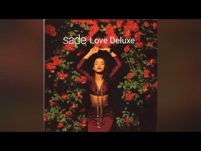 SADE - I Couldn't Love You More [LOVE DELUXE] - YouTube