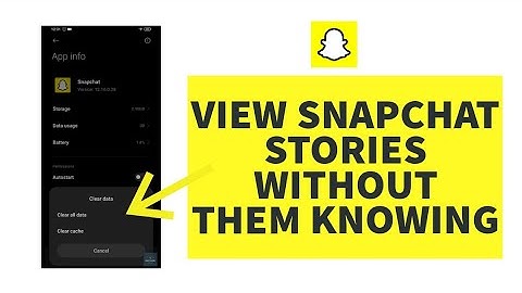 How To View Snapchat Stories Without Them Knowing (2023)