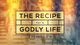 The Recipe for Godly Life - Mutual Affection and Love