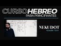 CURSO HEBREO para principiantes (7/11 clase) Nekudot