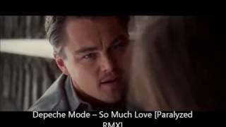 Depeche Mode  So Much Love paralyzed Rmx