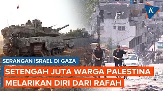 Israel Terus Perluas Serangan di Gaza, Lebih dari Setengah Juta Warga Palestina Mengungsi