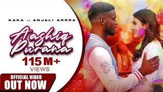 Kaka | Holi | New Songs | New Songs 2021 | KAKA | Aashiq Purana | Anjali Arora