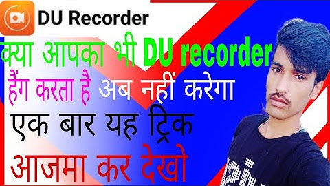 how to solve DU recorder hanging problem