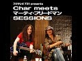 Char meets Marty Friedman SESSIONS