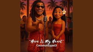 Download Lagu Here Is My Heart (Island Flow) MP3