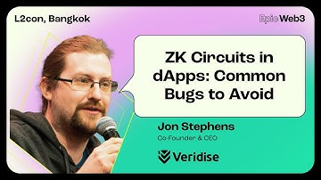 ZK Circuits in dApps: Common Bugs to Avoid by Jon Stephens, Veridise | L2con, Bangkok