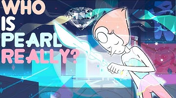Steven Universe Theory: Who is Pearl Really?