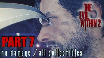 The Evil Within 2 Walkthrough Part 7 - Lying in Wait No Damage / All Collectibles