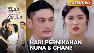 2 MINGGU BERLALU! Hari Pernikahan Nuna & Ghani TIBA! | CINTA TANPA KARENA | EPS 04 (3/4)