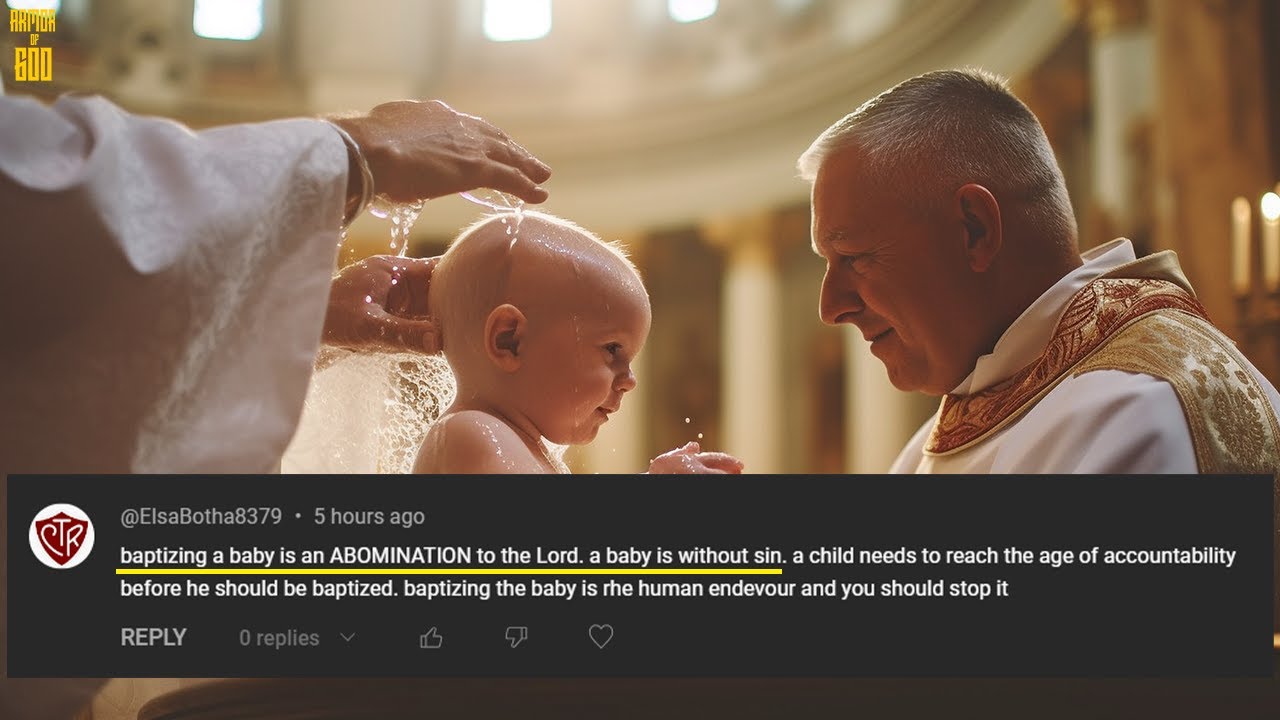 Infant Baptism "Baptizing a baby is an abomination to the Lord