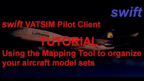 swift Pilot Client Tutorial | Working with the Mapping Tool to create model sets